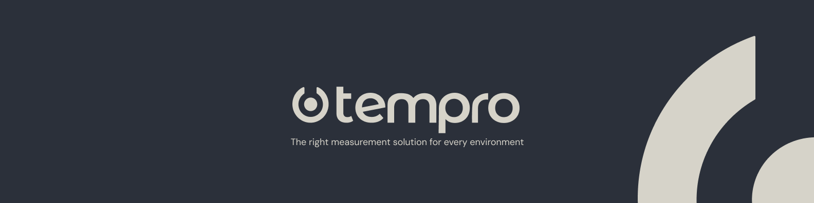 Tempro – The right measurement solution for every environment